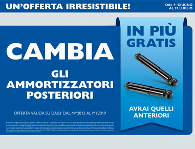 Cambia gli ammortizzatori posteriori e avrai gratis quelli anteriori. Offerta valida su Daily dal MY2012 al MY2019 dal 1°Giugno al 31 Luglio 2021